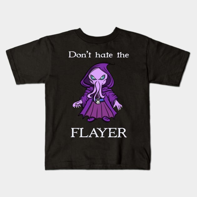 Don’t hate the Flayer Kids T-Shirt by Brianjstumbaugh